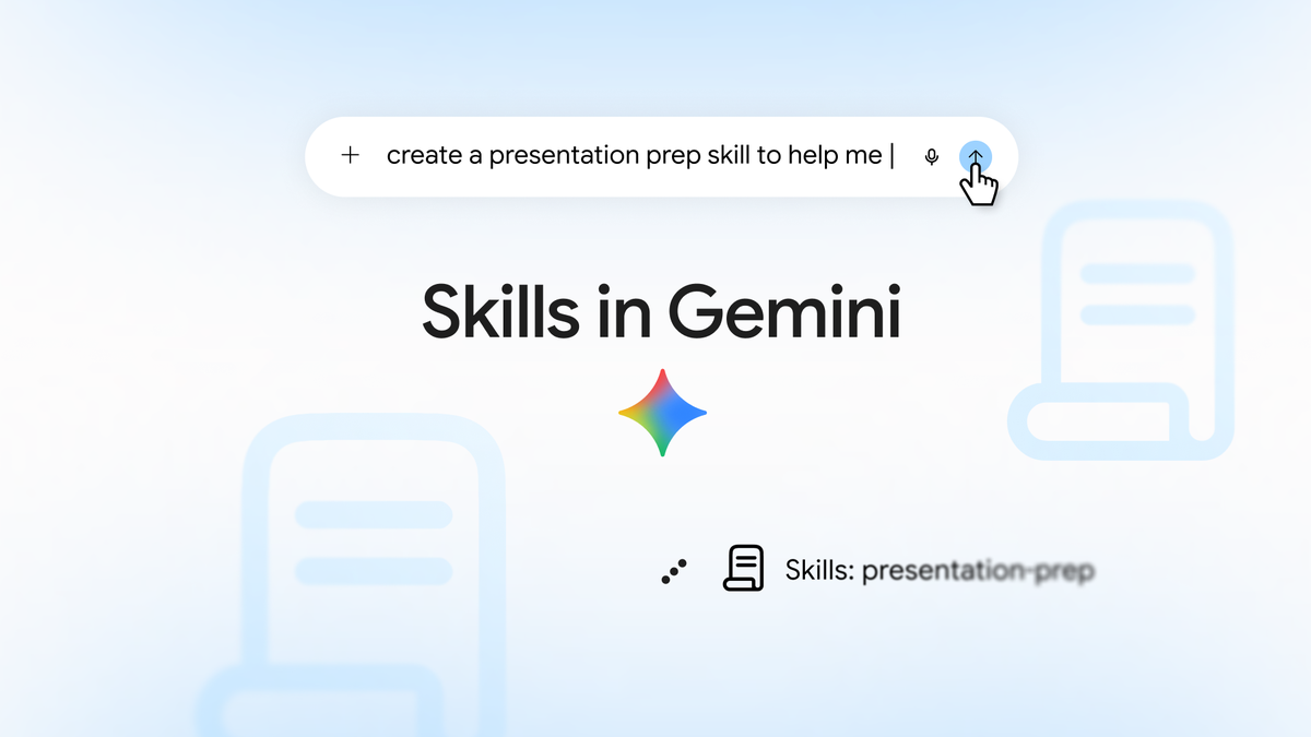 Google 官方配图:在 Gemini 输入框里让它「创建一个演示准备技能」,下方显示调用了名为 presentation-prep 的技能